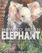 How to Be an Elephant by Katherine Roy