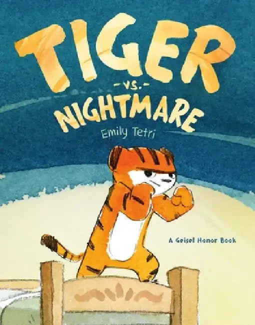 Tiger vs. Nightmare by Emily Tetri