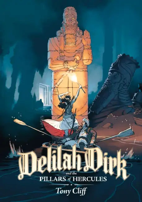 Delilah Dirk And The Pillars Of Hercules by Tony Cliff