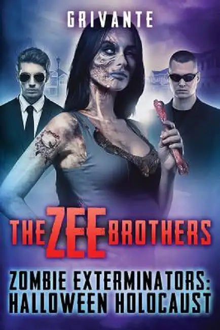 The Zee Brothers: Halloween Holocaust: Zombie Exterminators Vol.3 by Grivante