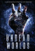 Undead Worlds 3: A Post-Apocalyptic Zombie Anthology by David Simpson