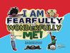 Fearfully And Wonderfully Me by Gail K. Gatewood