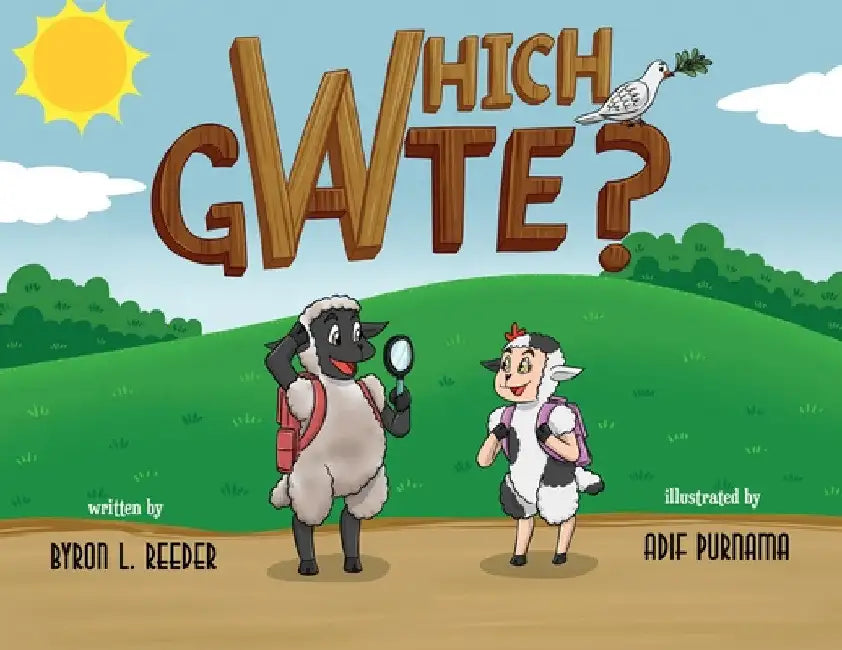 Which Gate? by Byron L. Reeder