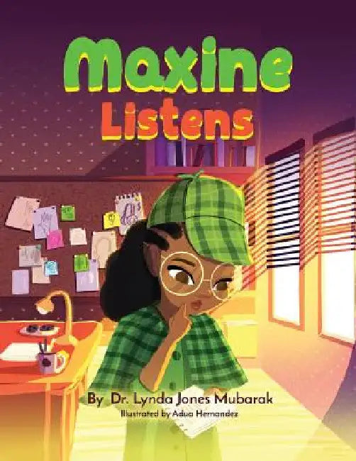 Maxine Listens by Lynda Jones-Mubarak