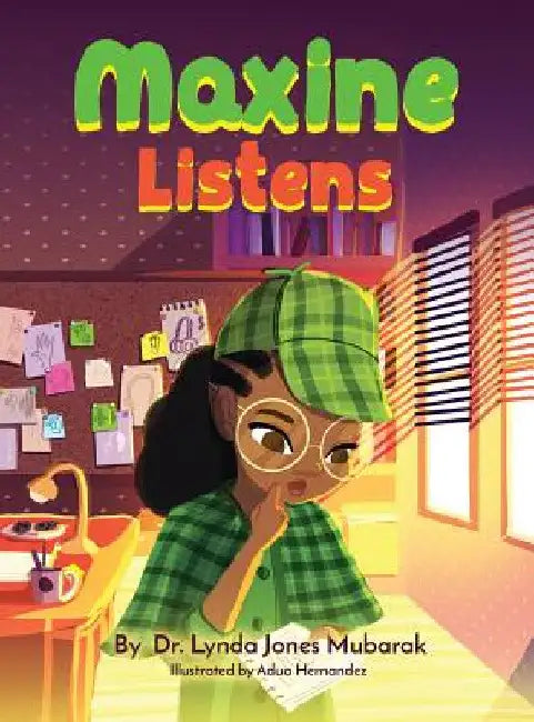 Maxine Listens by Lynda Jones-Mubarak