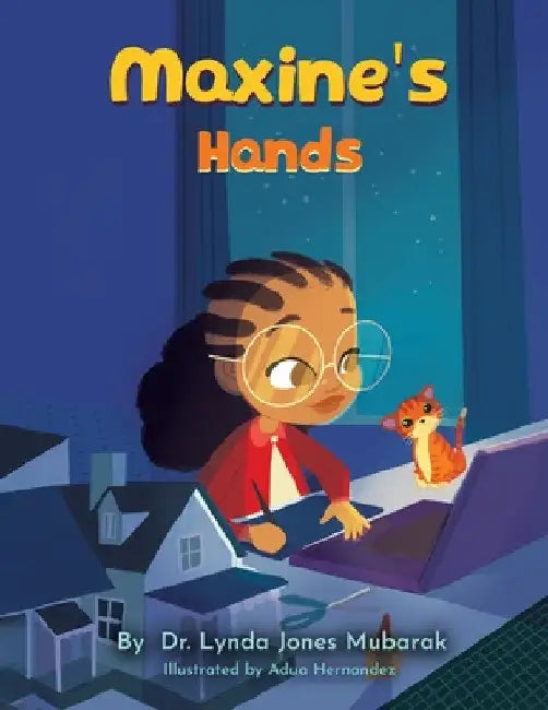 Maxine's Hands by Lynda Jones Mubarak