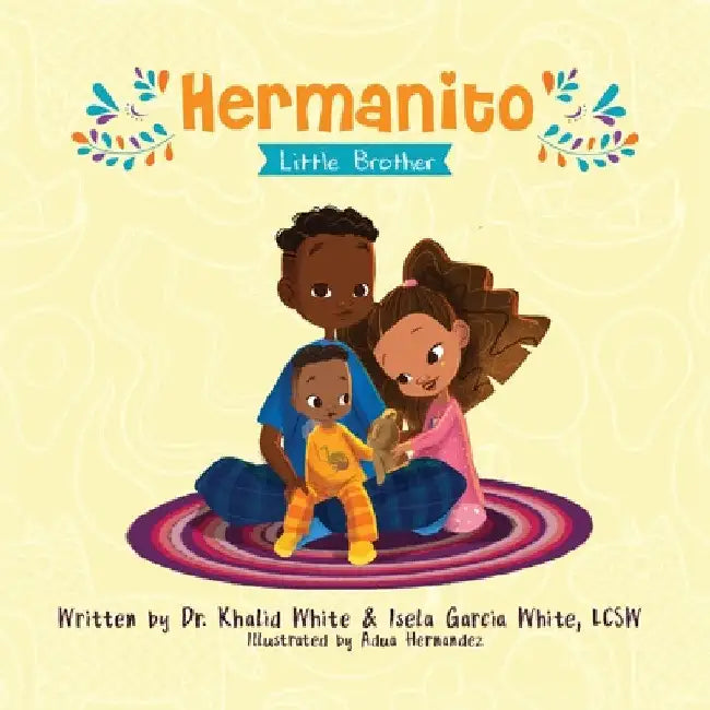 Hermanito: Little Brother by Khalid White