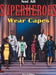 Not All Superheroes Wear Capes by Alecia Heffner, M. Ridho Mentarie