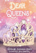 Dear Queens by Nastashia Roach, Adua Hernandez