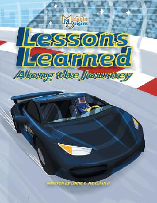 Lessons Learned Along The Journey by II McClain Louie T., Adua Hernandez, Demar Douglas