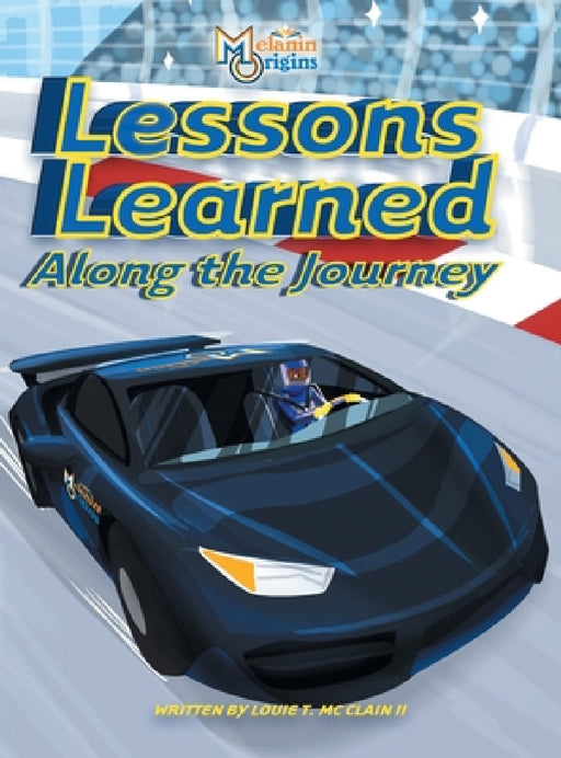 Lessons Learned Along The Journey by II McClain Louie T., Adua Hernandez, Demar Douglas