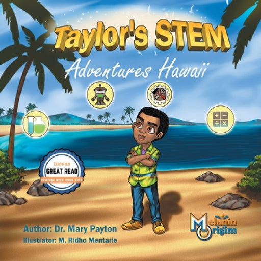 Taylor's STEM Adventures: Hawaii by Mary Payton, M. Ridho Mentarie