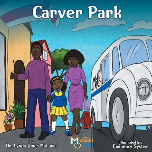 Carver Park by Lynda Jones Mubarak, The Eminence System