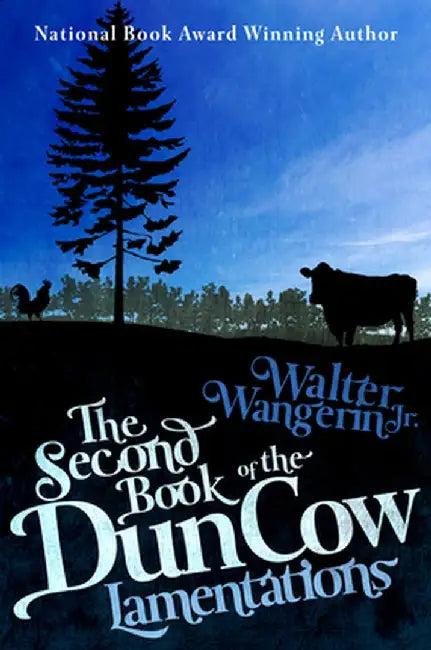 The Second Book of the Dun Cow: Lamentations by Walter, Jr. Wangerin