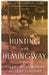 Hunting with Hemingway by Hilary Hemingway