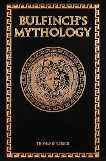 Bulfinch's Mythology by Thomas Bulfinch