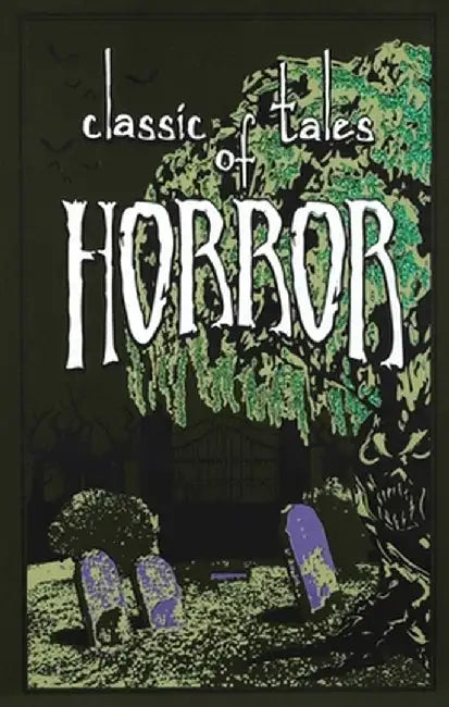 Classic Tales of Horror by Editors Of Thunder Bay Press