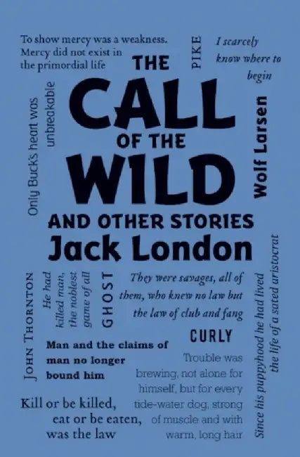 The Call of the Wild and Other Stories by Jack London