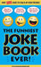 The Funniest Joke Book Ever! by Bathroom Readers' Institute