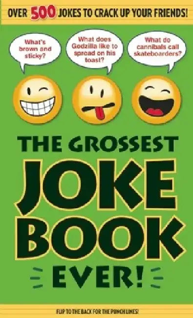 The Grossest Joke Book Ever! by Bathroom Readers' Institute