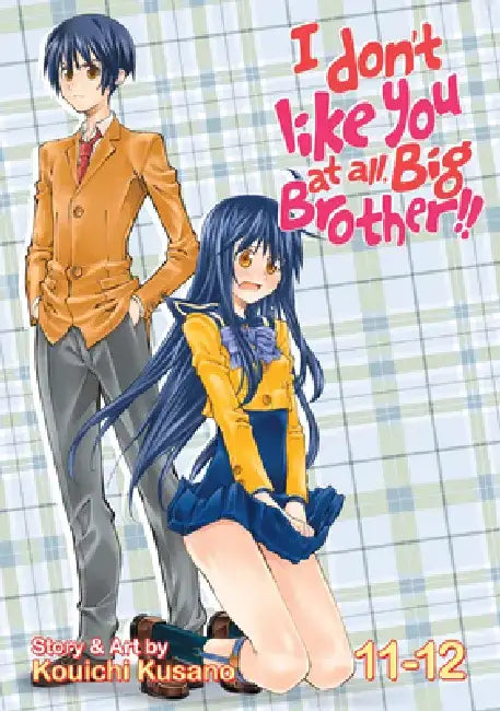 I Don't Like You at All, Big Brother!! Vol. 11-12 by Kusano Kouichi