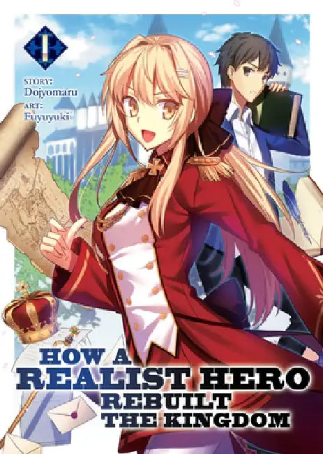 How a Realist Hero Rebuilt the Kingdom (Light Novel) Vol. 1 by Dojyomaru