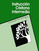 Instrucción Cristiana Intermedia by S. M. Kennedy, Robin Clark, Ron Chin