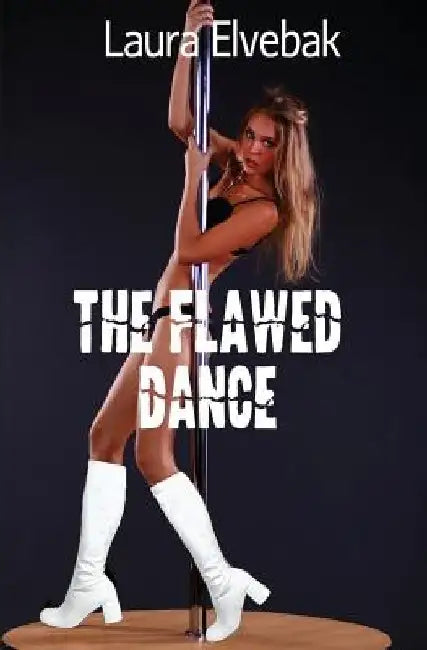 The Flawed Dance by Laura Elvebak