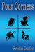 Four Corners by Kristin Durfee