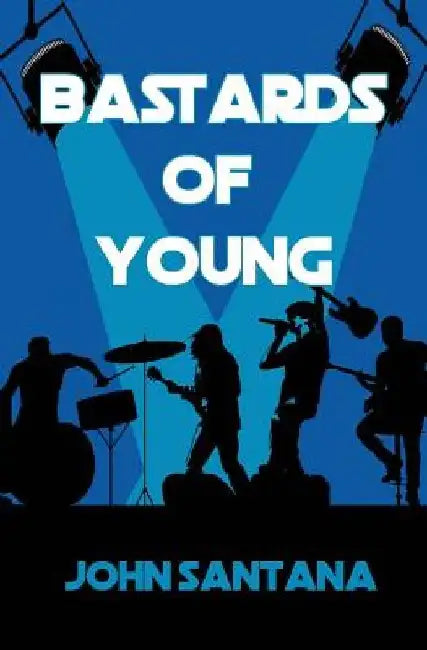 Bastards of Young by John Santana