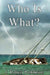 Who Is What? by J. Robert Parkinson