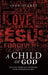 A Child of God by Jorn Overby