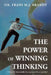 The Power of Winning Thinking by Frans M. J. Brandt