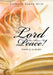 The Lord Has Shown Me Peace! by Patricia Oakes Irvin