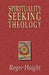 Spirituality Seeking Theology by Roger Haight