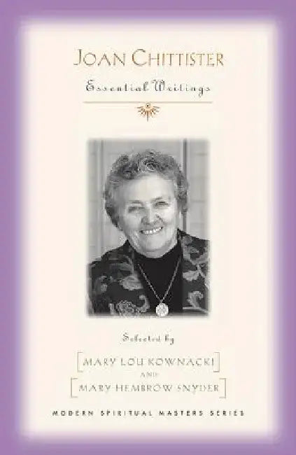 Joan Chittister: Essential Writings by Joan Chittister