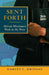 Sent Forth: African Missionary Work in the West by Harvey C. Kwiyani