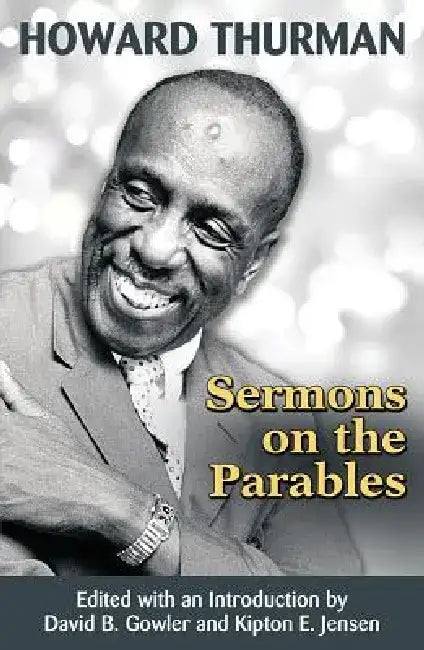 Sermons on the Parables by David B. Gowler