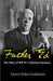 Father Ed: The Story of Bill W.'s Spiritual Sponser by Dawn Eden Goldstein