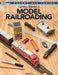 Getting Started in Model Railroading by Jeff Wilson