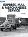 Express, Mail & Merchandise Service by Jeff Wilson