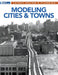 Modeling Cities and Towns: Layout Design and Planning by Jeff Wilson