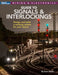 Signals and Interlockings for Your Model Railroad by Dave Abeles