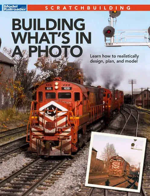 Building What's in a Photo by Model Railroader