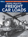 Model Realistic Freight Car Loads by Keith Kohlmann