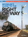 Modeler's Guide to the Railroad Right-Of-Way by Jeff Wilson