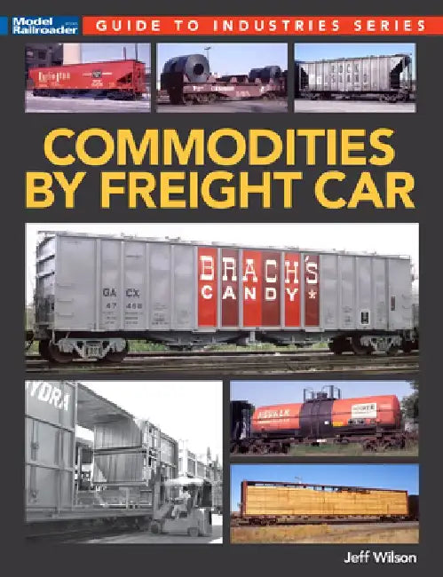 Commodities by Freight Car by Jeff Wilson