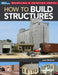 How to Build Structures by Lance Mindheim