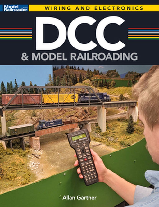 DCC and Model Railroading by Allan Gartner