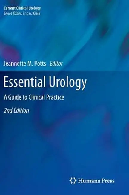Essential Urology: A Guide to Clinical Practice by Jeannette M. Potts